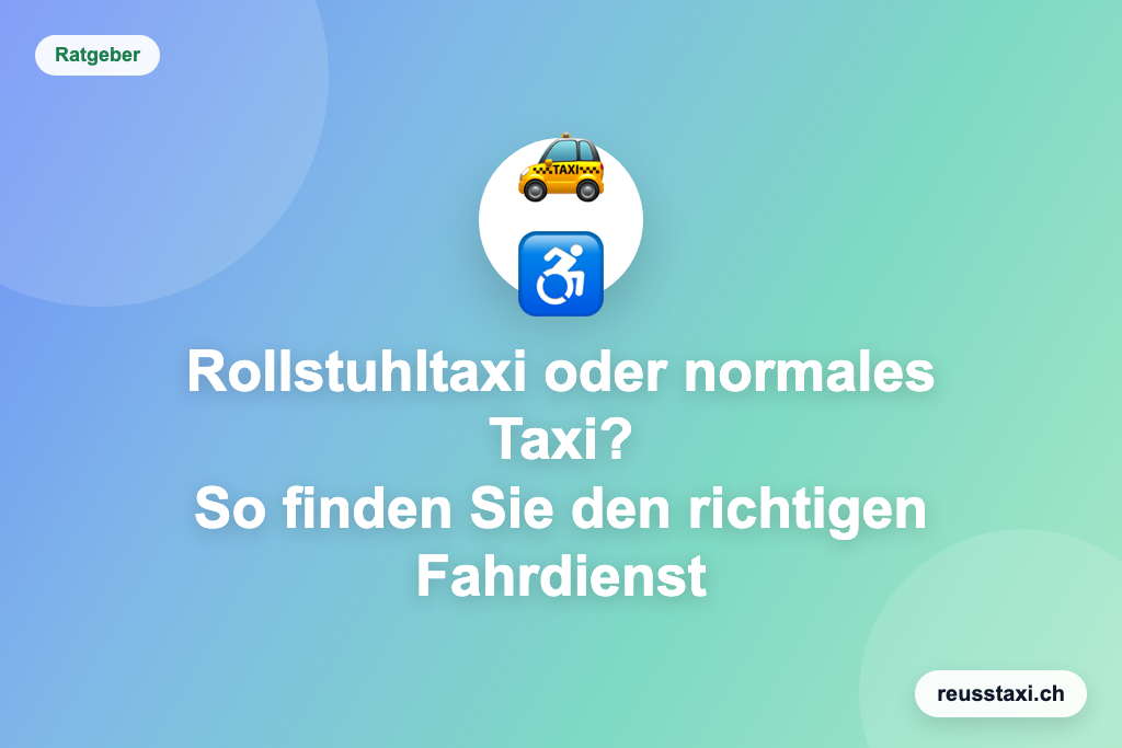 🚕 Rollstuhltaxi oder normales Taxi? So finden Sie den richtigen Fahrdienst